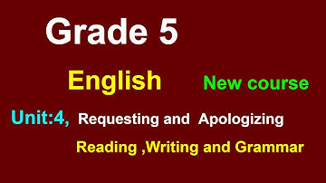 class 5 English/unit 4/requesting and apologizing/grade 5 English|unit 4