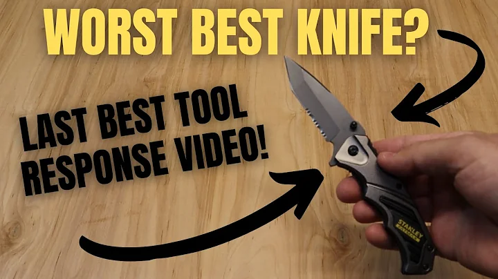 WORST BEST KNIFE? - RESPONSE TO LAST BEST TOOL - S...