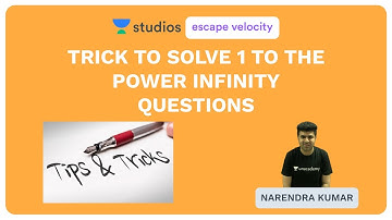 Trick to Solve 1 to the Power Infinity Questions | Narendra Kumar