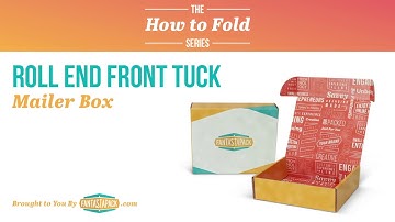 How to Fold a Roll End Front Tuck Mailer Box - Tutorial | Fantastapack