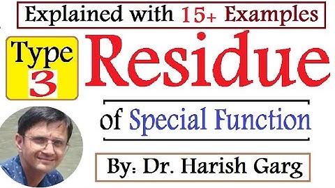 Residue of Special Function | Complex Analysis | Examples
