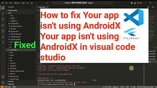 How To Fix Your App Isnt Using Androidx Your App Isnt Using Androidx In Visual Code Studio