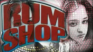 Rumshop Remake 2k20 🎶Mixdown Remastered