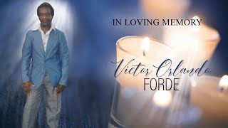 Celebrating the Life of Victor Orlando Forde