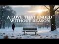 A Love That Ended Without Reason | Emotional Classical Orchestral Romance