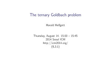 ICM 2014 VideoSeries IL3.1 : Harald Helfgott on Aug14Thu