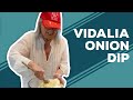 Quarantine Cooking - Vidalia Onion Dip