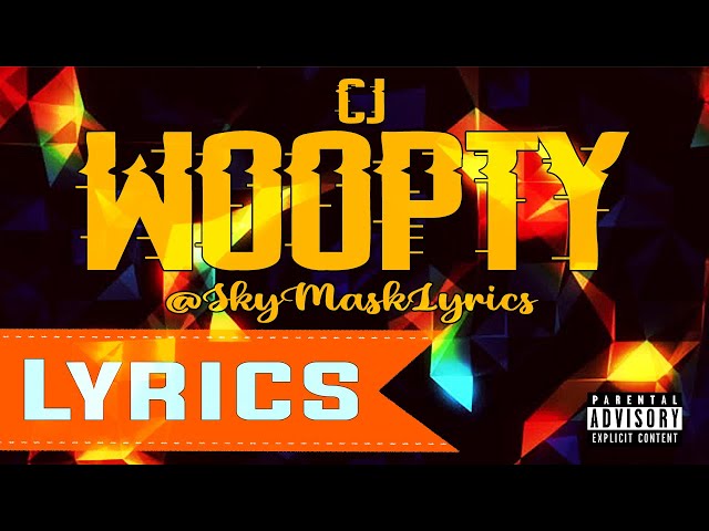 CJ-Woopty (LYRICS/LETRA) class=