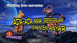 ADA-ADA MAWI SREPEG PALARAN TEMANTEN ANYAR_CENGKOK BARANG MIRING[]Gendhing Jawa Palaran