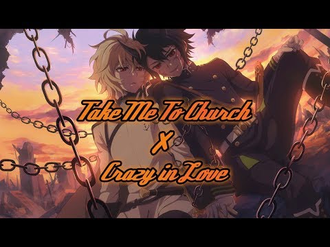 Nightcore Take Me To Church Crazy In Love Switching Vocals Lyrics