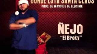 DONDE ESTA SANTA CLAUS - ÑEJO ★REGGAETON NEW★ DONDE ESTA SANTA CLAUS - ÑEJO