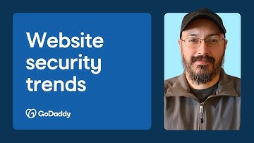 Trending In Website Security: What You Need To Know | GoDaddy Webinar