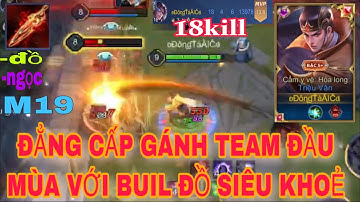 Cách lên đồ Triệu Vân đi rừng khỏe nhất mùa 19 - Một mình gồng gánh Team ngày đầu mùa