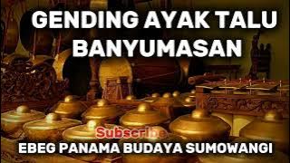 KUMPULAN GENDING AYAK TALU BANYUMASAN || Ebeg panama budaya Sumowangi 