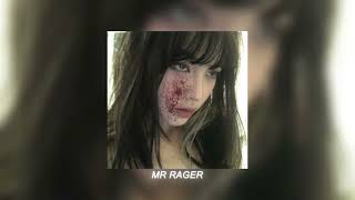 mr. rager (sped up)
