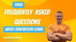 Three FAQs About Renovation Loans // Interest Rates, Appraisals & Credit Scores!