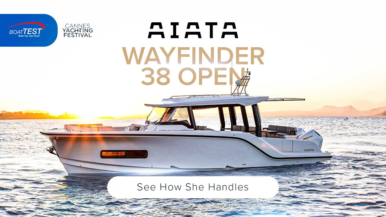 Aiata Wayfinder 38 Open – Feel the Ride | Part 2 Cannes 2025