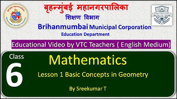 BMC VTC Edu Video for Class 6 Mathematics Lesson 1 Basic Concepts in Geometry   by Sreekumar T