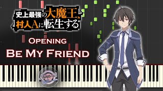 The Greatest Demon Lord Is Reborn As A Typical Nobody Opening Be My Friend Piano Cover & Tutorial