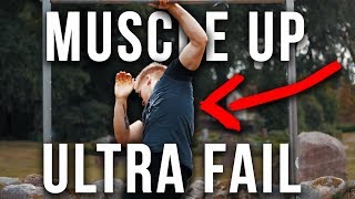 MUSCLE UP FAIL