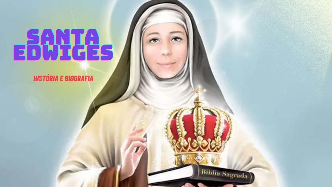 Santa Edwiges História e Biografia YouTube