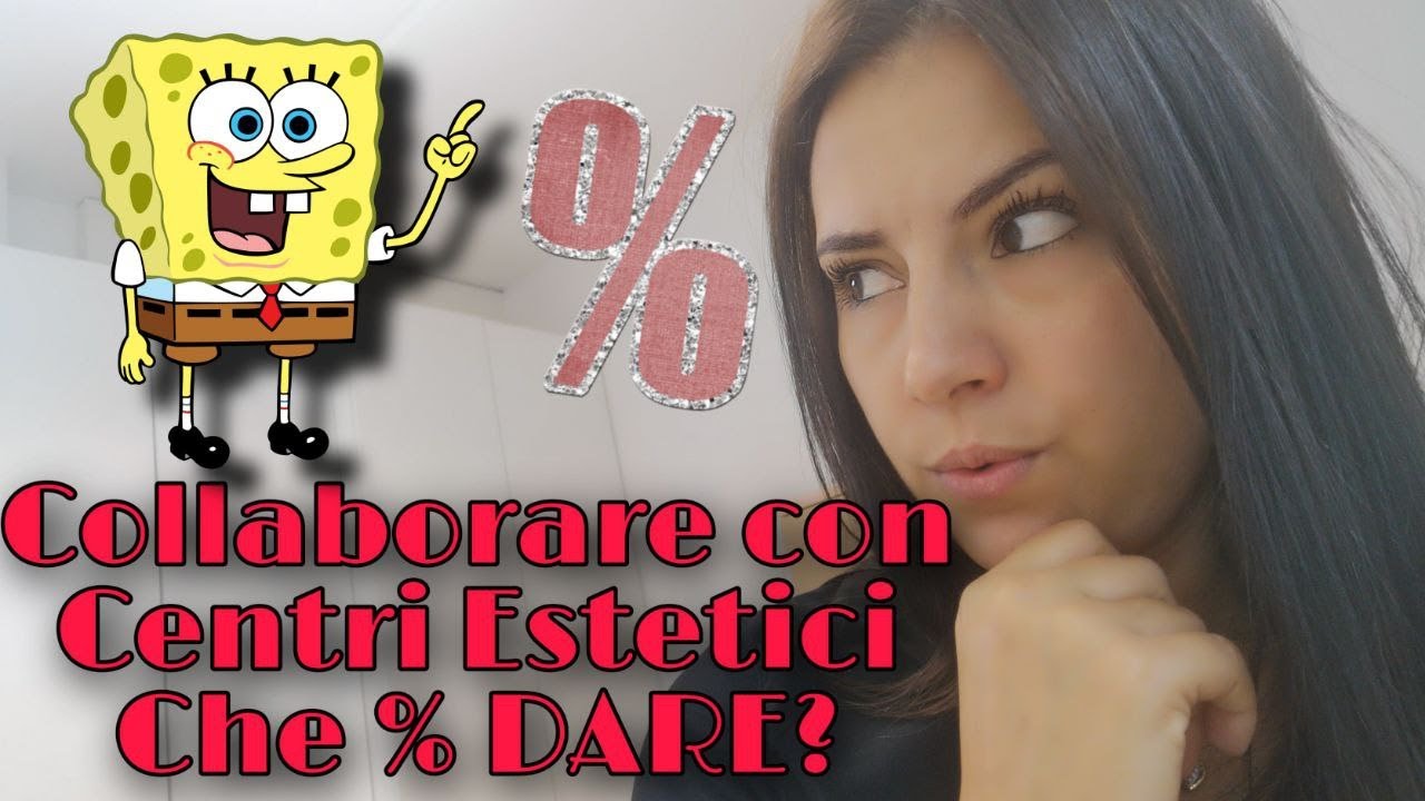 Come Proporsi ai Centri Estetici e che Percentuale Dare/Tenere?