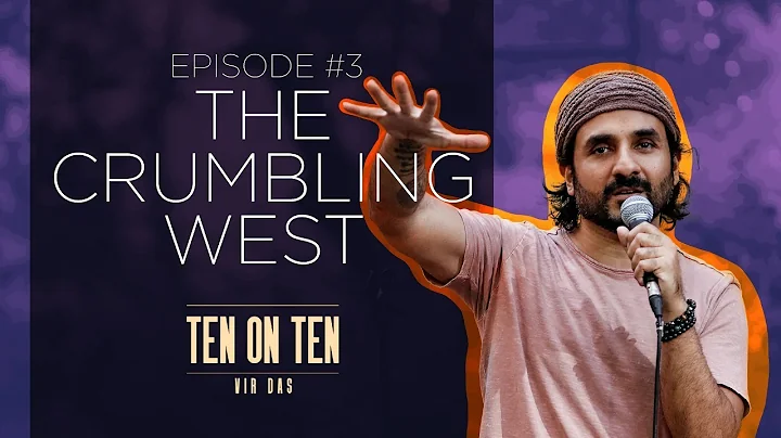 IS THE WEST MORE PRIVILEGED? | #TenOnTen | EP. 3 | Vir Das