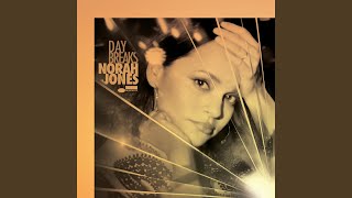 Video thumbnail of "Norah Jones - Day Breaks"