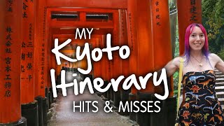 My Kyoto Itinerary Hits Misses