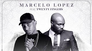 Marcelo Lopez ft. Twenty Fingers - Meu Anjo [2020]