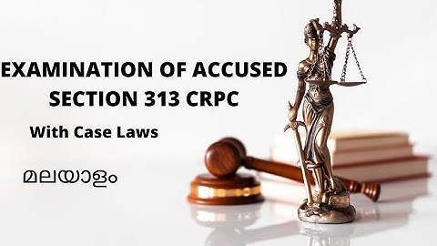 Examination of accused during trial section 313 CrPc