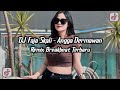 DJ Faja Skali - Angga Dermawan Remix Breakbeat Viral Tiktok Terbaru 2024