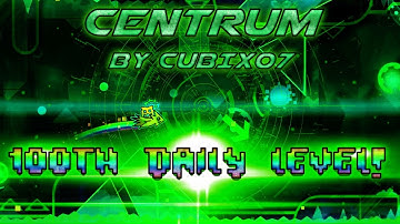 Geometry Dash 2.1 Centrum by Cubix06 (3 Coins, 100TH DAILY LEVEL!)