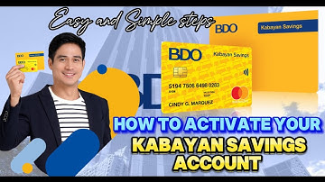 HOW TO ACTIVATE YOUR BDO KABAYAN SAVINGS ACCOUNT IN THE PHILLIPHINES