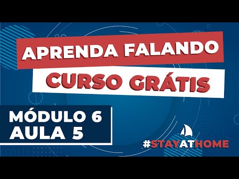 Curso de Inglês - Módulo 06 Aula 05 - Eu tenho estado estudando