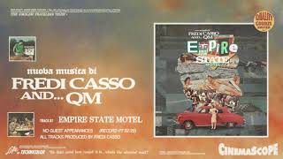 QM X Fredi Casso - 07. Empire State Motel (Audio)