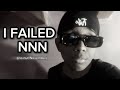 I ALREADY FAILED (NNN).........