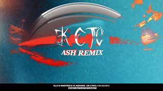 Elji & Shaydee's ft. Natoxie - Ek cTou (ASH Remix)