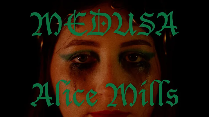MEDUSA - Alice Mills