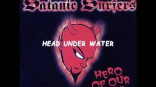 Satanic Surfers -12- Head Under Water + Hidden Track