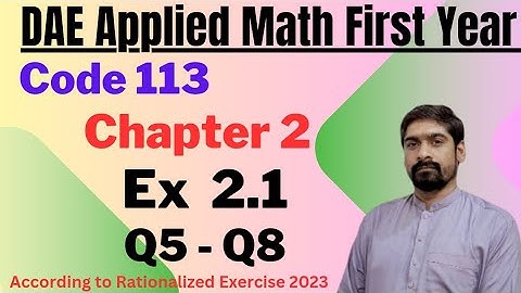 DAE Applied Math113  Ex  2.1 Q5 - Q8 | Find A.P | Calculus Insights