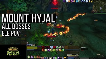 Mount Hyjal All Bosses | Elemental Shaman POV | TBC Phase 4 | #96