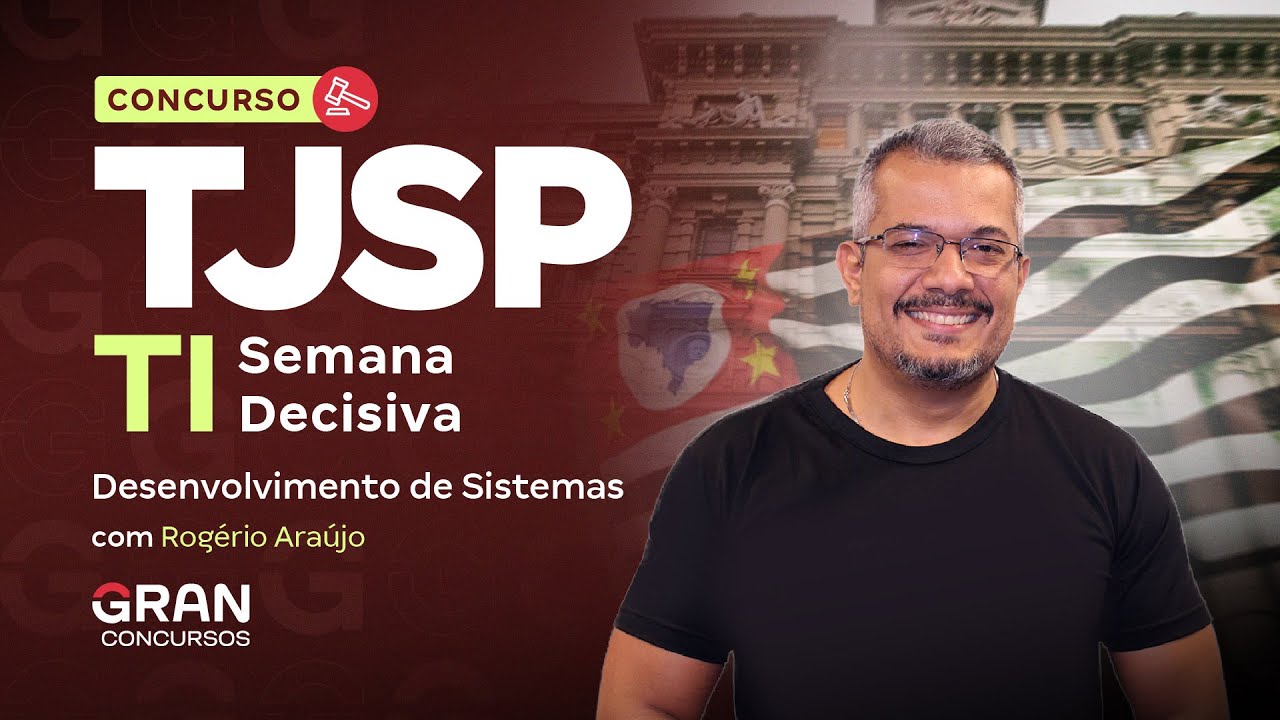 Concurso TJ SP TI | Semana Decisiva | Desenvolvimento de Sistemas