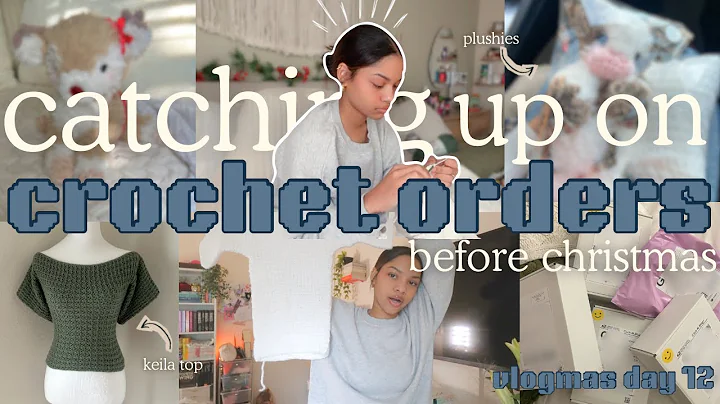 catching up on CROCHET orders before CHRISTMAS... | VLOGMAS DAY 12