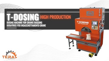 T-Dosing High Production - Dosing machine for PM grains bagging