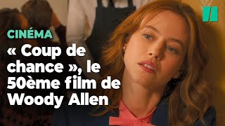 Woody Allen dévoile la bande-annonce de « Coup de chance », son 50ème film