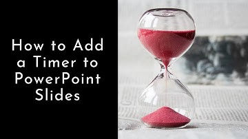 How to Add a Timer to Your PowerPoint Slides