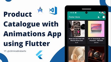 Build A Product Catalogue App with Animations using Flutter | VSCode, Android Studio, Emulators-2024