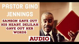 Pastor Gino Jennings  The Heart | Samson & Delilah