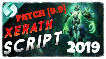 XERAT SCRIPT PATCH 9.9 LEAGUE OF LEGENDS